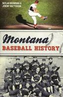 Montana Baseball History (Sports). Browning, Watterson 9781626199828 New<|