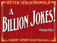 A billion jokes. Volume 1 by Peter Serafinowicz (Hardback)