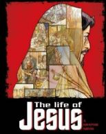 Life of Jesus By Alex Ben,José Pérez Montero