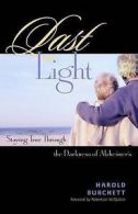 Last light: staying true through the darkness of Alzheimer's by Harold Ewing