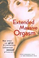 Positively Sexual: Extended massive orgasm: how you can give and receive