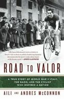 Road to Valor: A True Story of WWII Italy, the . McConnon<|