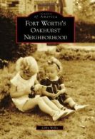 Fort Worth's Oakhurst Neighborhood (Images of A. Willis<|