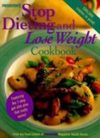 Stop Dieting and Lose Weight Cookbook