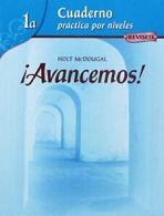 Aavancemos!: Cuaderno Practica Por Niveles Student Edition Level 1a. ML<|