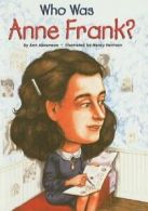 Who Was Anne Frank? (Who Was...? (Prebound)). Abramson 9780756981662 New<|