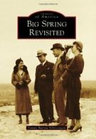 Big Spring Revisited. Schrecengost, Burrow 9780738579290 Fast Free Shipping<|