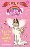 Rainbow magic: Kate the Royal Wedding Fairy by Daisy Meadows (Paperback)