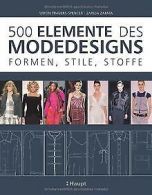 500 Elemente des Modedesigns: Formen, Stile, Stoffe... | Book