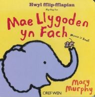 Mae Llygoden Yn Fach / Mouse is Small, Mary Murphy, ISBN 1784230