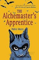 The Alchemaster's Apprentice: A Novel | Moers, Walter | Book