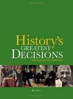 History's Greatest Decisions: And the People Who Made Them.by Price New<|