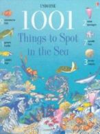 1001 things to spot in the sea by Katie Daynes (Hardback)