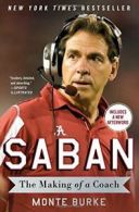 Saban: The Making of a Coach.by Burke New 9781476789941 Fast Free Shipping<|