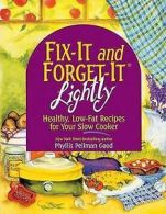 Fix-It and Forget-It Lightly: Healthy Low-Fat Recipes for Your Slow Cooker by