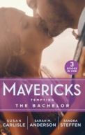 Mavericks: Tempting the bachelor by Susan Carlisle (Paperback)