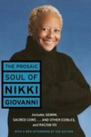 Prosaic Soul of Nikki Giovanni, The. Giovanni, Nikki 9780060541347 New.#*=