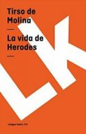 La vida de Herodes (Teatro) (Spanish Edition). De-Molina 9788498165234 New<|