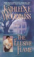 The Elusive Flame von Kathleen E. Woodiwiss | Book