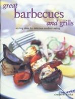 Great Barbecues and Grills By Christine France