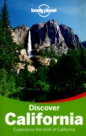 Discover California: experience the best of California by Lonely Planet