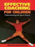 Effective coaching for children: understanding the sports process by Misia