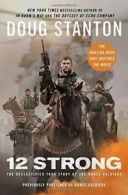 12 Strong: The Declassified True Story of the Horse Soldiers.by Stanton New<|