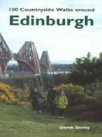 100 countryside walks around Edinburgh by Derek Storey (Paperback)