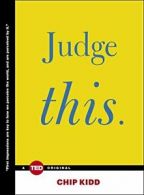 Judge This (Ted Books).by Kidd New 9781476784786 Fast Free Shipping<|
