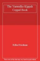 The Yarmulke Kippah Coppel Book By Rifka Friedman