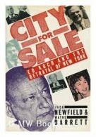 City for Sale: Ed Koch and the Betrayal of New York By Jack Newfield, Wayne Bar