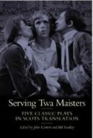 Association for Scottish Literary Studies: Serving twa maisters: five classic