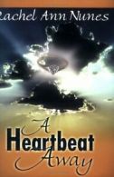 A Heartbeat Away By Rachel Ann Nunes