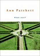 What Now?.by Patchett, Ann New 9780061340659 Fast Free Shipping<|