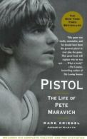 Pistol: The Life of Pete Maravich. Kriegel 9780743284981 Fast Free Shipping<|