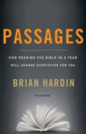 Passages: how reading the Bible in a year will change everything for you by