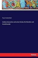 Andrea Sansovino und seine Schule; fur Kunstler. Schonfeld, Paul.#