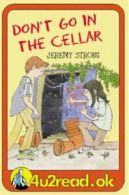 4u2read.ok: Don't go in the cellar by Jeremy Strong (Paperback) softback)
