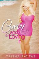 Curvy and Loving it, Paytas, Trisha, ISBN 1497522803