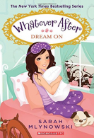 Dream on (Whate After #4): Volume 4, Mlynowski, Sarah, ISBN 0