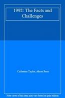 1992: The Facts and Challenges By Catherine Taylor,Alison Press