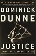 Justice: Crimes, Trials, and Punishments. Dunne 9780609809631 Free Shipping<|