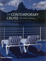 The contemporary cruise: style, discovery, adventure by Iwein Maassen (Hardback)