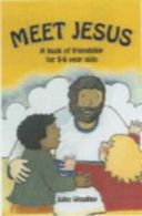Meet Jesus by John A Woolley (Hardback)