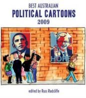 Best Australian Political Cartoons 2009 by Russ Radcliffe (Paperback / softback)