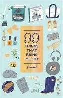 99 Things That Bring Me Joy (Journals) von Yoshimoto, Hi... | Book