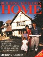 Building your own home by Murray Armor (Paperback)