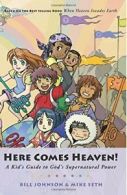 Here Comes Heaven.by Seth, Johnson, Bill New 9780768425024 Fast Free Shipping<|