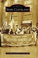 Irish Cleveland (Images of America). Myers 9781467113496 Fast Free Shipping<|