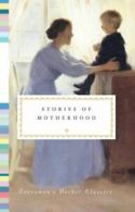 Everyman's pocket classics: Stories of motherhood by Diana Secker Tesdell